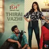 About Thirai Vazhi (From "MM Originals") Song