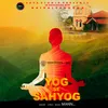 About Yog Se Sahyog Song