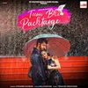 About Tum Bhi Pachtaoge Song