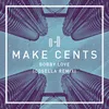 About Make Cents Song