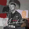 About Khumbula Song