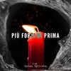 About Più Forti di Prima Song