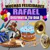 Felicidades a Rafael