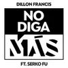 About No Diga Más Song