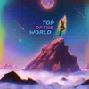 About Top of the World Song