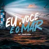 About Eu, você e o mar Song