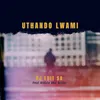 About Uthando Lwami Song