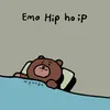 About Emo Hip ho;P Song