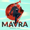 About Mavra Song