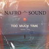 About Too much time Song