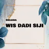 About Wis Dadi Siji Song