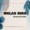 About Welas Riko Song