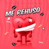 Me Rehuso