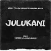 About Julukani Song