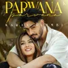 About PARWANA Song