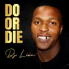 About Do or Die Song