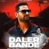 About Daler Bande Song