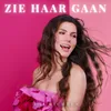 About Zie Haar Gaan Song