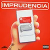 About Imprudencia Song