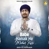 Babe Nanak Ne Mehar Kari