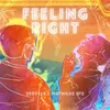 About Feeling Right Song