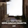 About Senza Giacca e Cravatta 2.0 Song