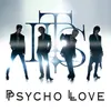Psycho Love