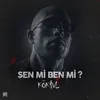 About SEN Mİ BEN Mİ? Song