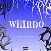 About WEIRDO Song