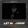 About Let Me Know Song