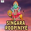 About Singara Roopiniye Song