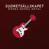 About Dunka Dunka Metal Song