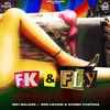 About Fk & Fly Song