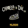 About Camela or Die 2.0 Song