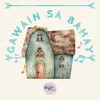 About Gawain sa Bahay Song
