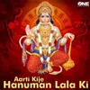About Aarti Kije Hanuman Lala Ki Song