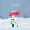 About Snow Flower (feat. Peakboy) Song