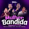 About Mulher Bandida Song