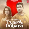 Pyar Dobara