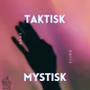 About Taktisk Mystisk Song