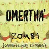 About Zombi Power (Canto dei morti di faida) Song