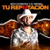 About Tu Reputación Song