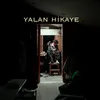 About Yalan Hikaye Song