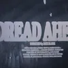 About dread ahead Song