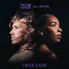 About I Was a God Song