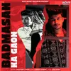 About Badmasan Ka Gaon Song