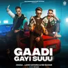 About Gaadi Gayi Suuu Song