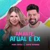 About Amante, Atual e Ex Song