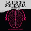 La Lucha Solidaria (VDBROCK)