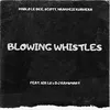 About Blowing Whistles Song